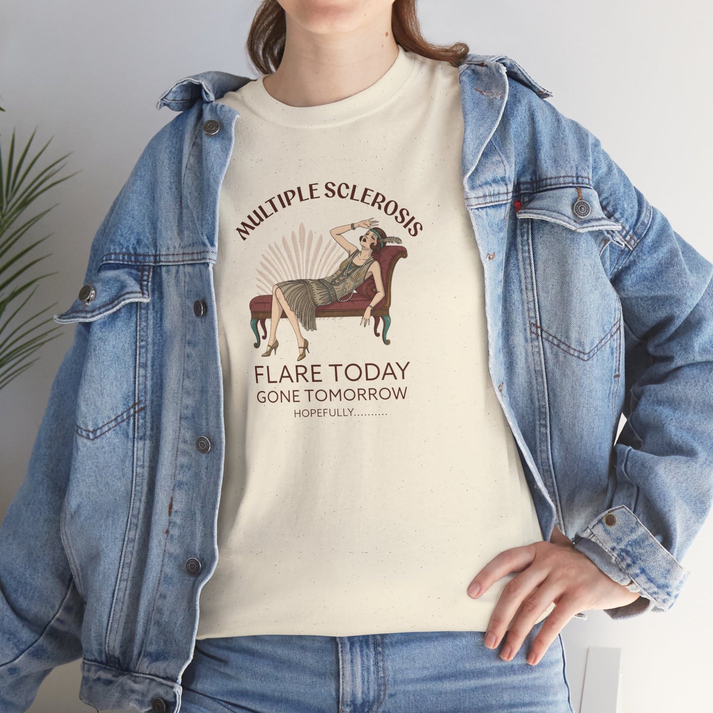 Flare Today Gone Tomorrow "Hopefully" Flapper - Unisex T-Shirt for Multiple Sclerosis Support, Gift for Awareness Events, Casual Wear, Unique Statement Piece