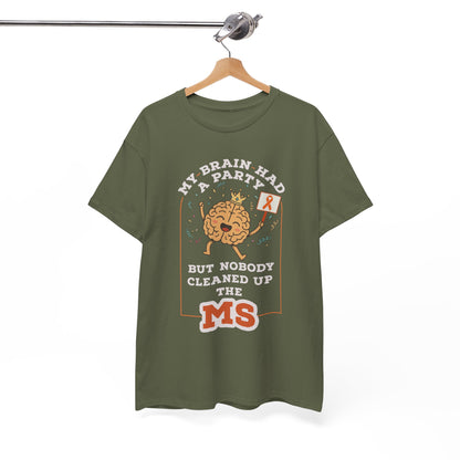 Cute Brain Had a Party MS Awareness Tee, Funny MS Shirt, MS Awareness, Chronic Disease