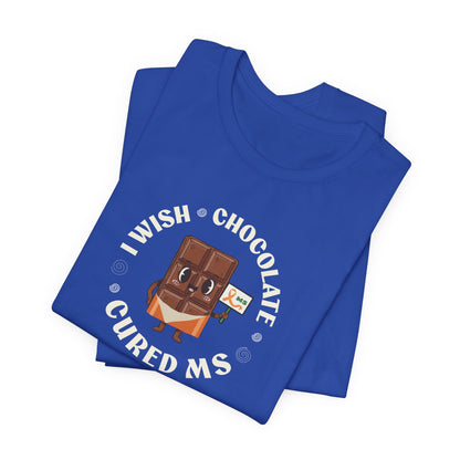 I Wish Chocolate Cured MS Adult Tee Multiple Sclerosis Awareness, Charity Shirt, Unisex, Gift for Supporters, Fundraising Apparel