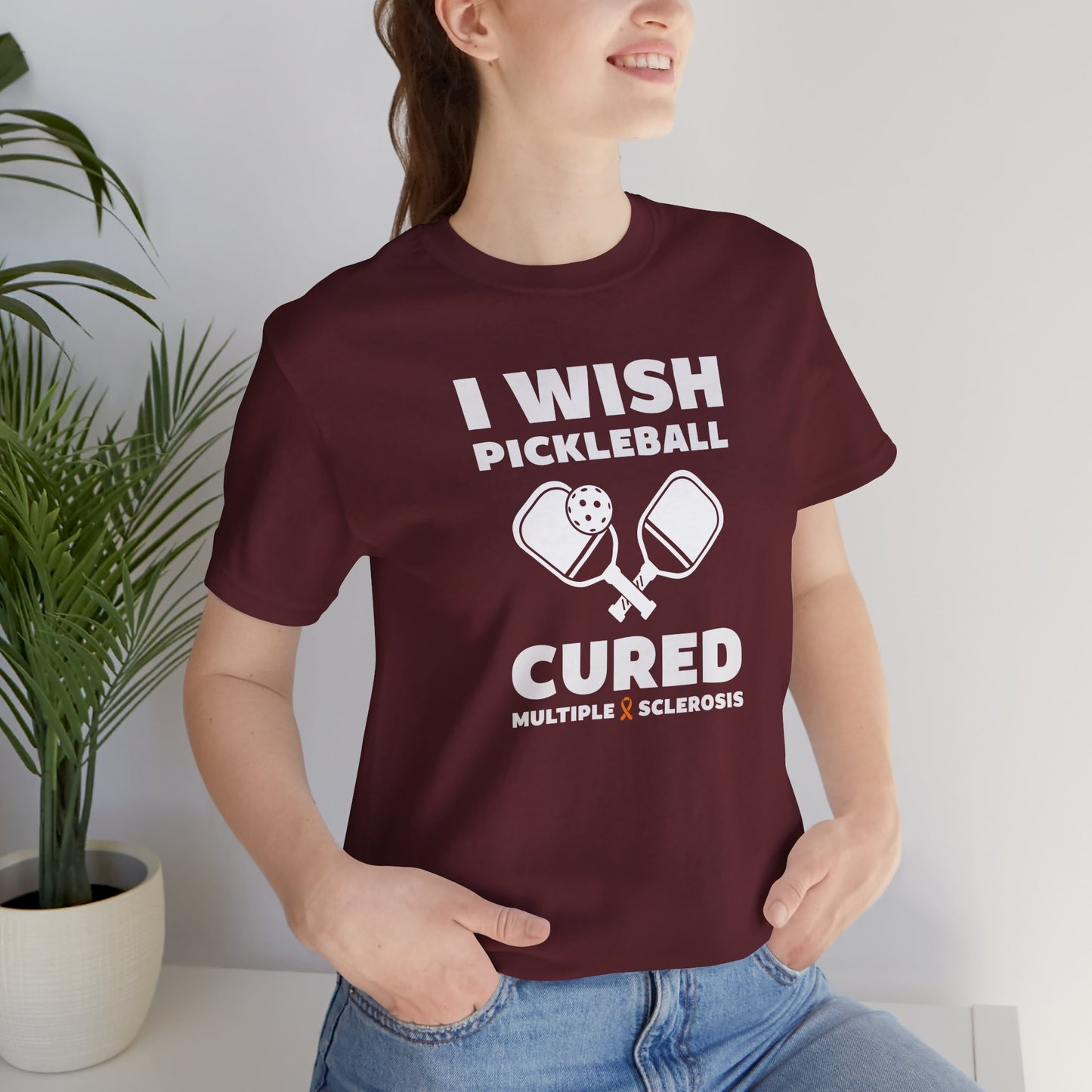 Cute I Wish PICKLEBALL Cured MS - Adult Tee Multiple Sclerosis Awareness, Charity Shirt, Unisex, Gift for Supporters, Fundraising Apparel