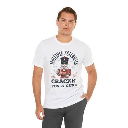 Crack'n For A Cure Nutcracker Adult Tee Multiple Sclerosis Awareness, Charity Shirt, Unisex, Gift for Supporters, Fundraising Apparel
