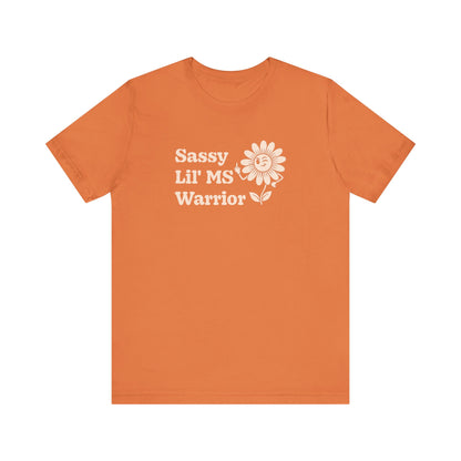 Sassy Lil MS Warrior Women's Graphic Tee – Multiple Sclerosis Awareness & Empowerment Shirt