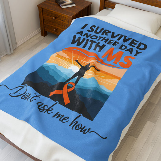 Survived Another Day -MS Warrior- Velveteen Plush Blanket