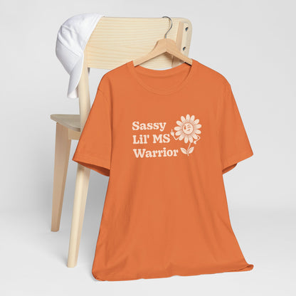 Sassy Lil MS Warrior Women's Graphic Tee – Multiple Sclerosis Awareness & Empowerment Shirt