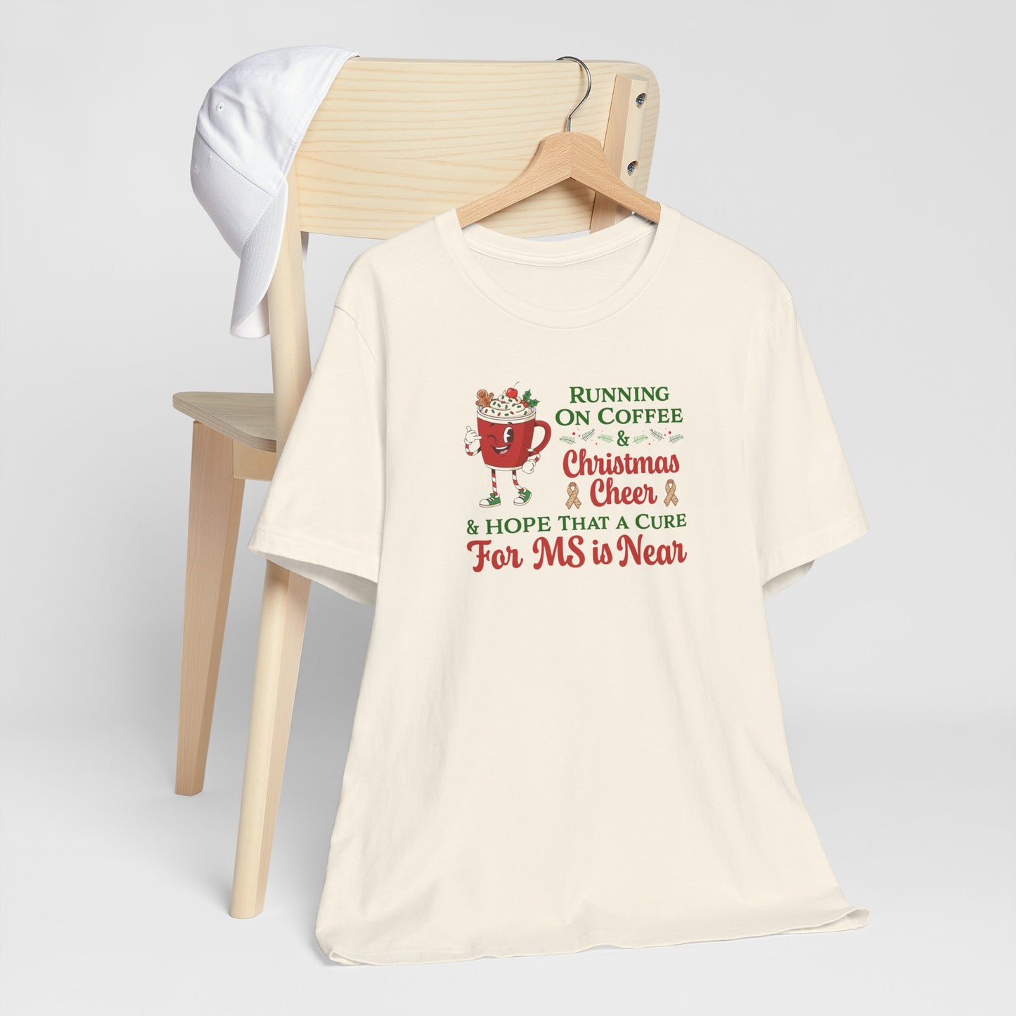 Coffee & Christmas Cheer & a CURE for MS in NEAR; Adult Multiple Sclerosis Awareness, Charity Shirt, Unisex, Gift for Supporters, Fundraising Apparel