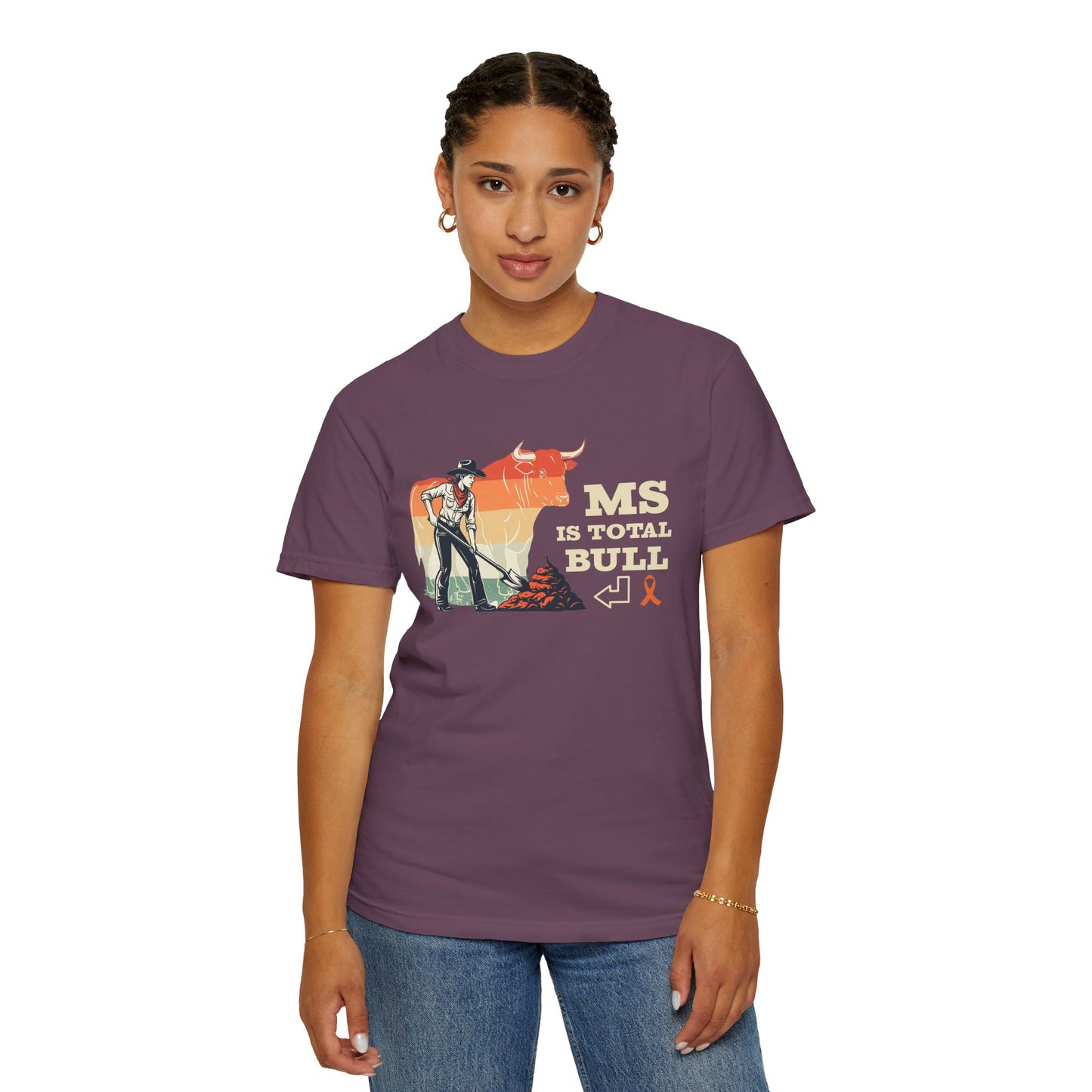 MS is Total Bull Cowgirl Unisex Garment-Dyed T-shirt Snarky Awareness
