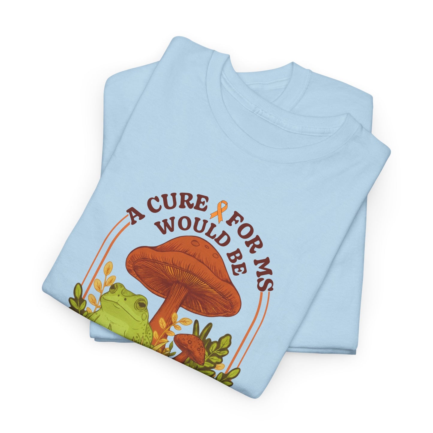 A Toad-ally Awesome Cure for MS T-Shirt Unisex Adult, Funny Mushroom Shirt, Nature Lover Gift, MS Awareness