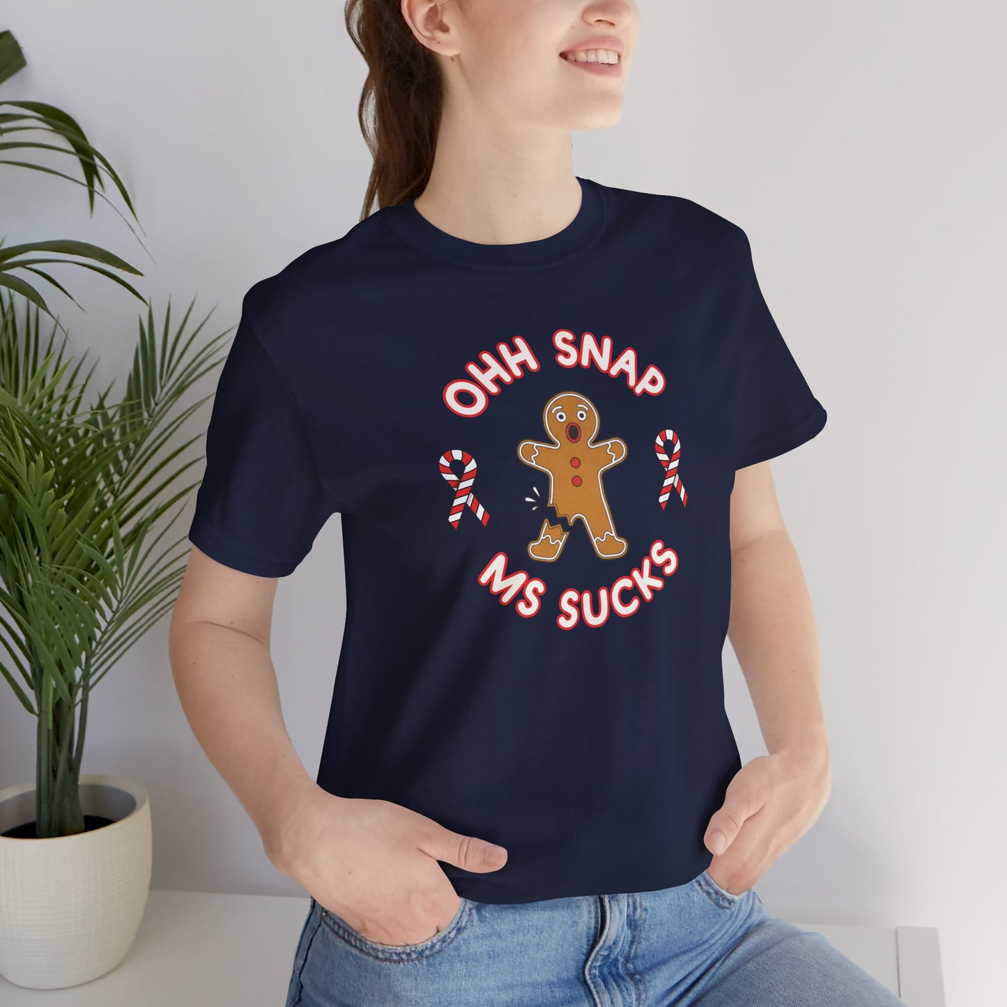 Cute Gingerbread Oh Snap! MS Sucks Unisex Adult Tee, Multiple Sclerosis Awareness, Charity Shirt, Unisex, Gift for Supporters, Fundraising Apparel