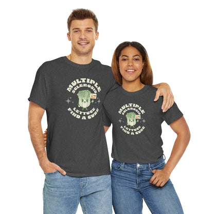 MS Awareness Punny Lettuce Find A Cure - Tee Unisex Adult for MS warriors, supporters, awareness