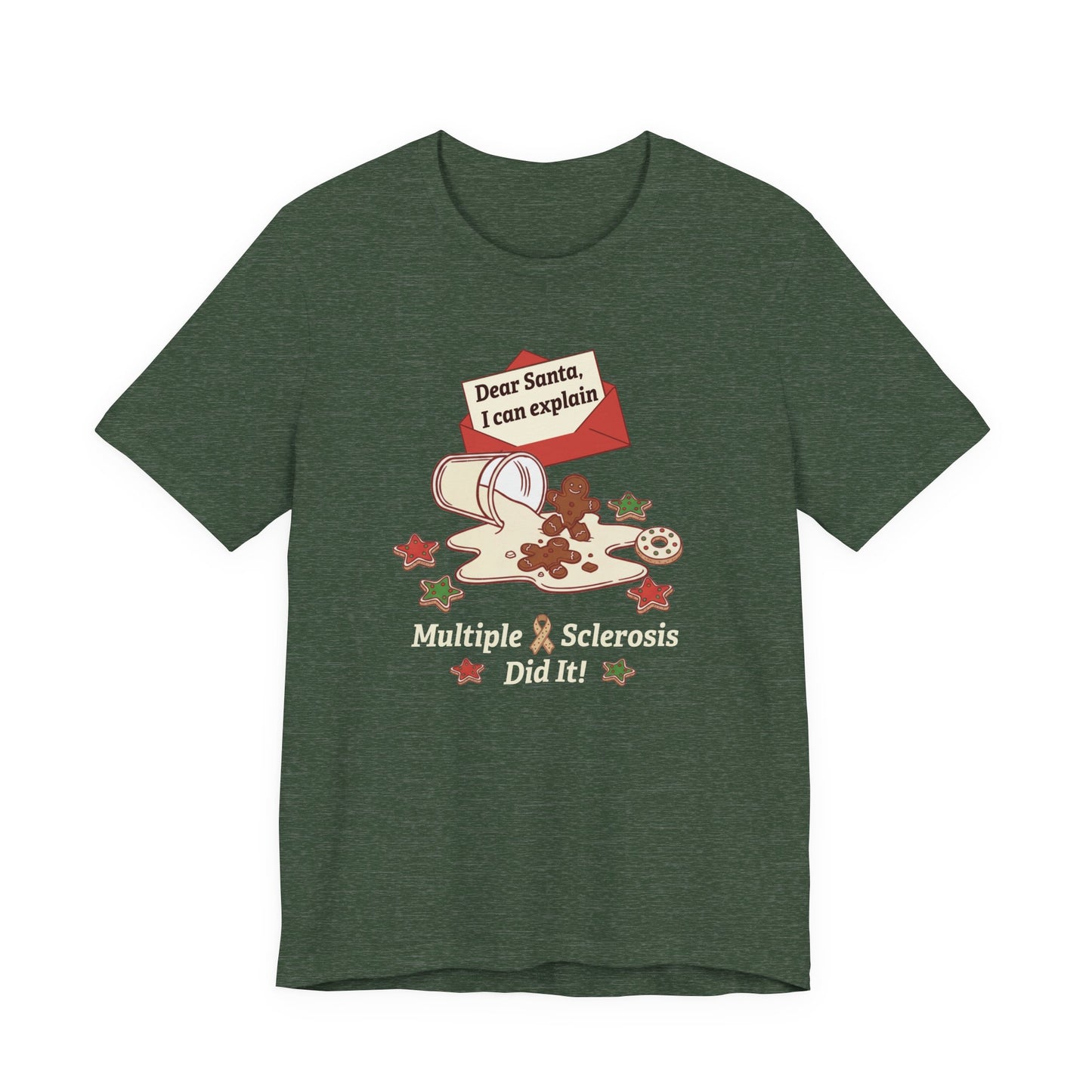 FUNNY Dear Santa MS Did it! Unisex Tee, Multiple Sclerosis Awareness, Charity Shirt, Unisex, Gift for Supporters, Fundraising Apparel