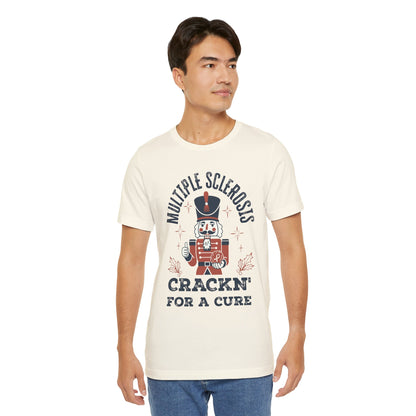 Crack'n For A Cure Nutcracker Adult Tee Multiple Sclerosis Awareness, Charity Shirt, Unisex, Gift for Supporters, Fundraising Apparel
