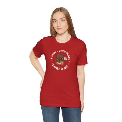 I Wish Chocolate Cured MS Adult Tee Multiple Sclerosis Awareness, Charity Shirt, Unisex, Gift for Supporters, Fundraising Apparel