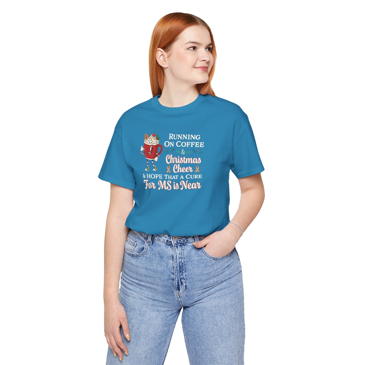 Coffee & Christmas Cheer & a CURE for MS in NEAR; Adult Multiple Sclerosis Awareness, Charity Shirt, Unisex, Gift for Supporters, Fundraising Apparel
