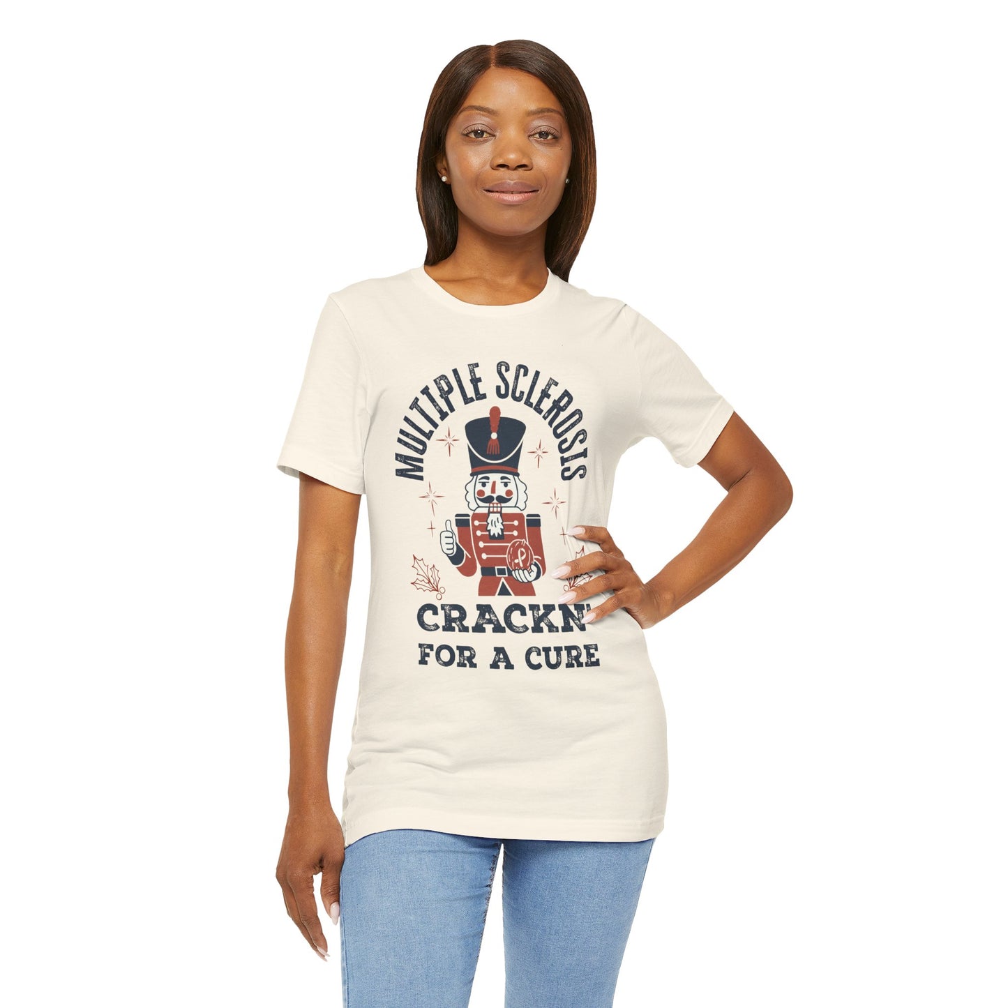 Crack'n For A Cure Nutcracker Adult Tee Multiple Sclerosis Awareness, Charity Shirt, Unisex, Gift for Supporters, Fundraising Apparel