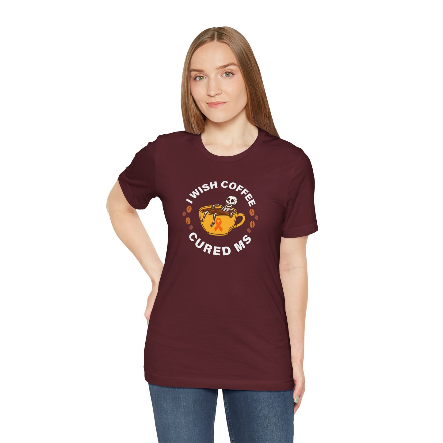 Cute I Wish COFFEE Cured MS - Adult Tee Multiple Sclerosis Awareness, Charity Shirt, Unisex, Gift for Supporters, Fundraising Apparel