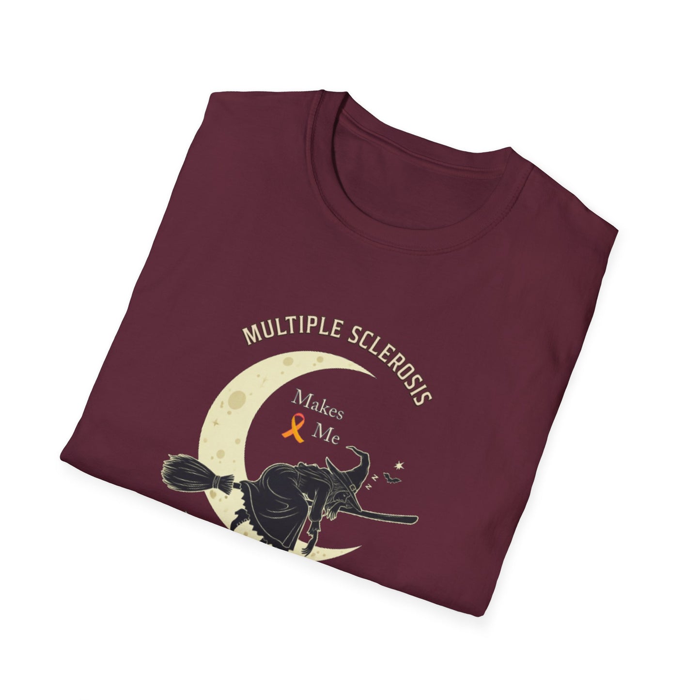 MS Makes Me Wicked Tired | Witch Halloween Tshirt - Unisex Softstyle