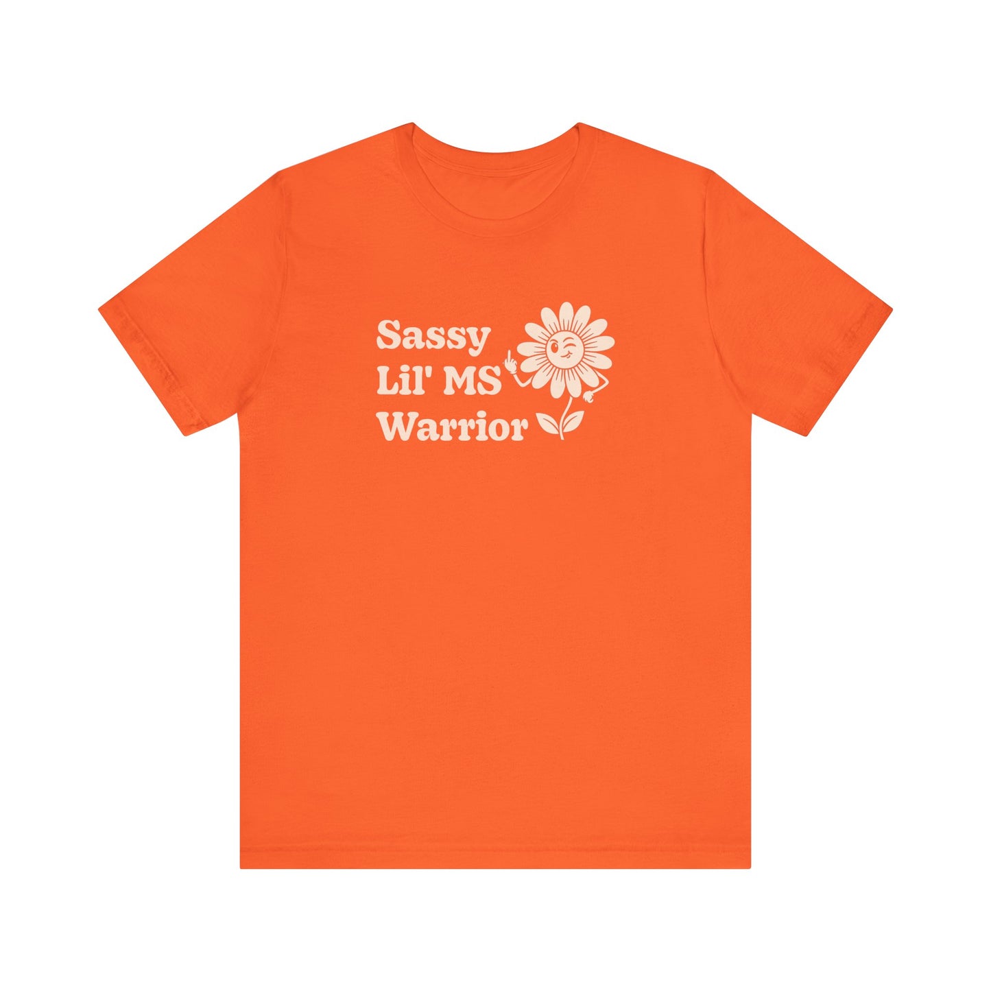 Sassy Lil MS Warrior Women's Graphic Tee – Multiple Sclerosis Awareness & Empowerment Shirt