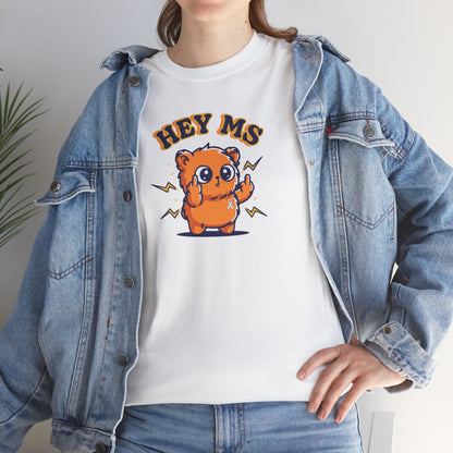 Hey MS Cute Cartoon Tee | Funny T-Shirt Funny Adult Casual Unisex, Gift for Friends, Everyday Wear, Hey Ms Design