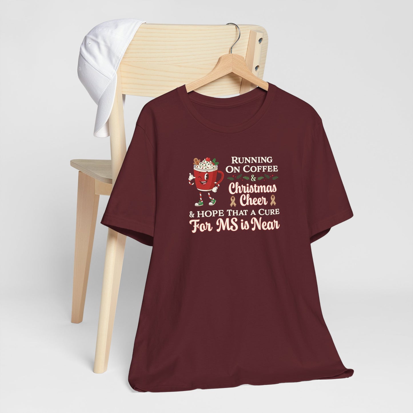 Coffee & Christmas Cheer & a CURE for MS in NEAR; Adult Multiple Sclerosis Awareness, Charity Shirt, Unisex, Gift for Supporters, Fundraising Apparel
