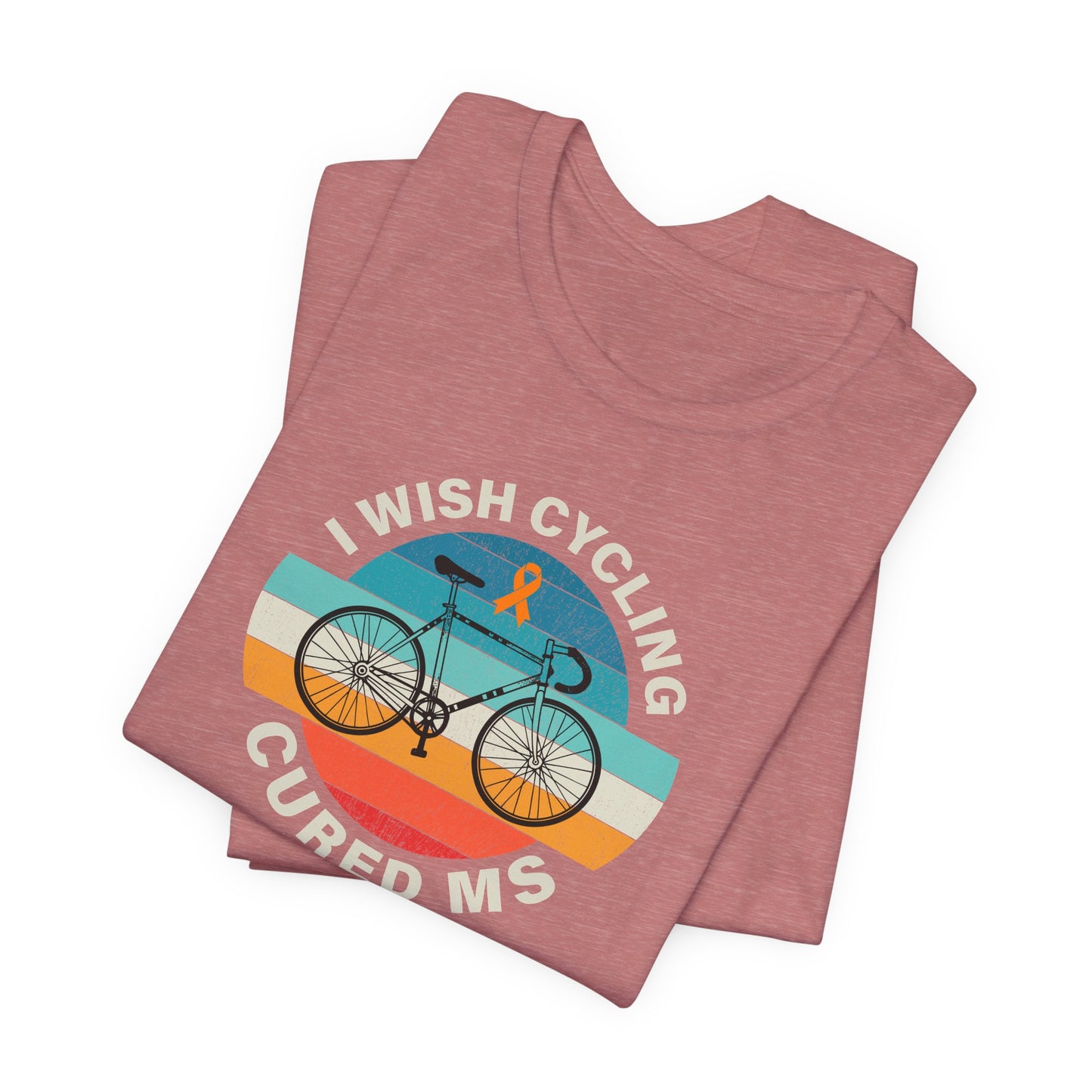 Cute I Wish CYCLING Cured MS - Adult Tee Multiple Sclerosis Awareness, Charity Shirt, Unisex, Gift for Supporters, Fundraising Apparel