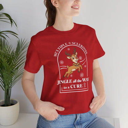 Jingle All The Way To A Cure For MS T-Shirt | Multiple Sclerosis Christmas Tee