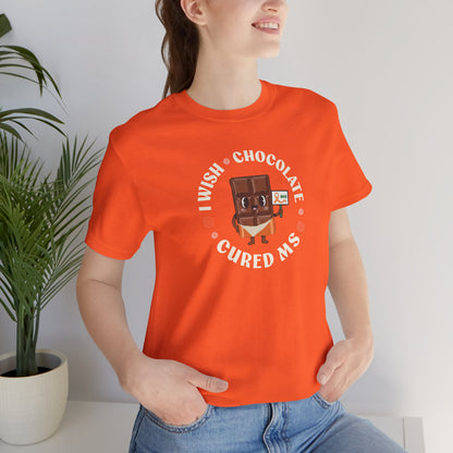 I Wish Chocolate Cured MS Adult Tee Multiple Sclerosis Awareness, Charity Shirt, Unisex, Gift for Supporters, Fundraising Apparel