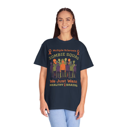 Funny MS Awareness Zombie T-shirt- Give Us Your Healthy Brains