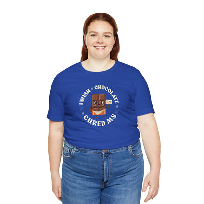 I Wish Chocolate Cured MS Adult Tee Multiple Sclerosis Awareness, Charity Shirt, Unisex, Gift for Supporters, Fundraising Apparel