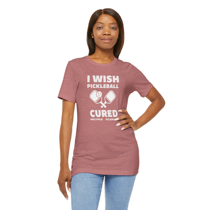 Cute I Wish PICKLEBALL Cured MS - Adult Tee Multiple Sclerosis Awareness, Charity Shirt, Unisex, Gift for Supporters, Fundraising Apparel