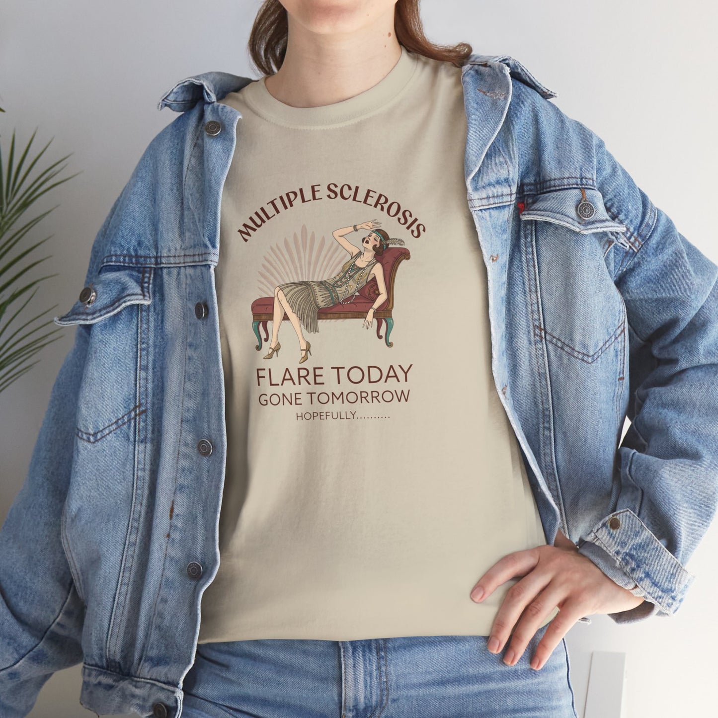 Flare Today Gone Tomorrow "Hopefully" Flapper - Unisex T-Shirt for Multiple Sclerosis Support, Gift for Awareness Events, Casual Wear, Unique Statement Piece