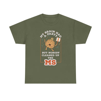 Cute Brain Had a Party MS Awareness Tee, Funny MS Shirt, MS Awareness, Chronic Disease