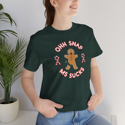 Cute Gingerbread Oh Snap! MS Sucks Unisex Adult Tee, Multiple Sclerosis Awareness, Charity Shirt, Unisex, Gift for Supporters, Fundraising Apparel