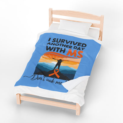 Survived Another Day -MS Warrior- Velveteen Plush Blanket