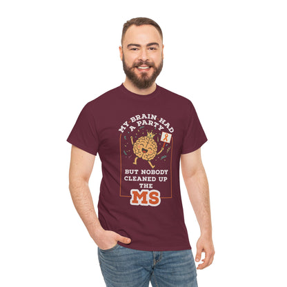 Cute Brain Had a Party MS Awareness Tee, Funny MS Shirt, MS Awareness, Chronic Disease