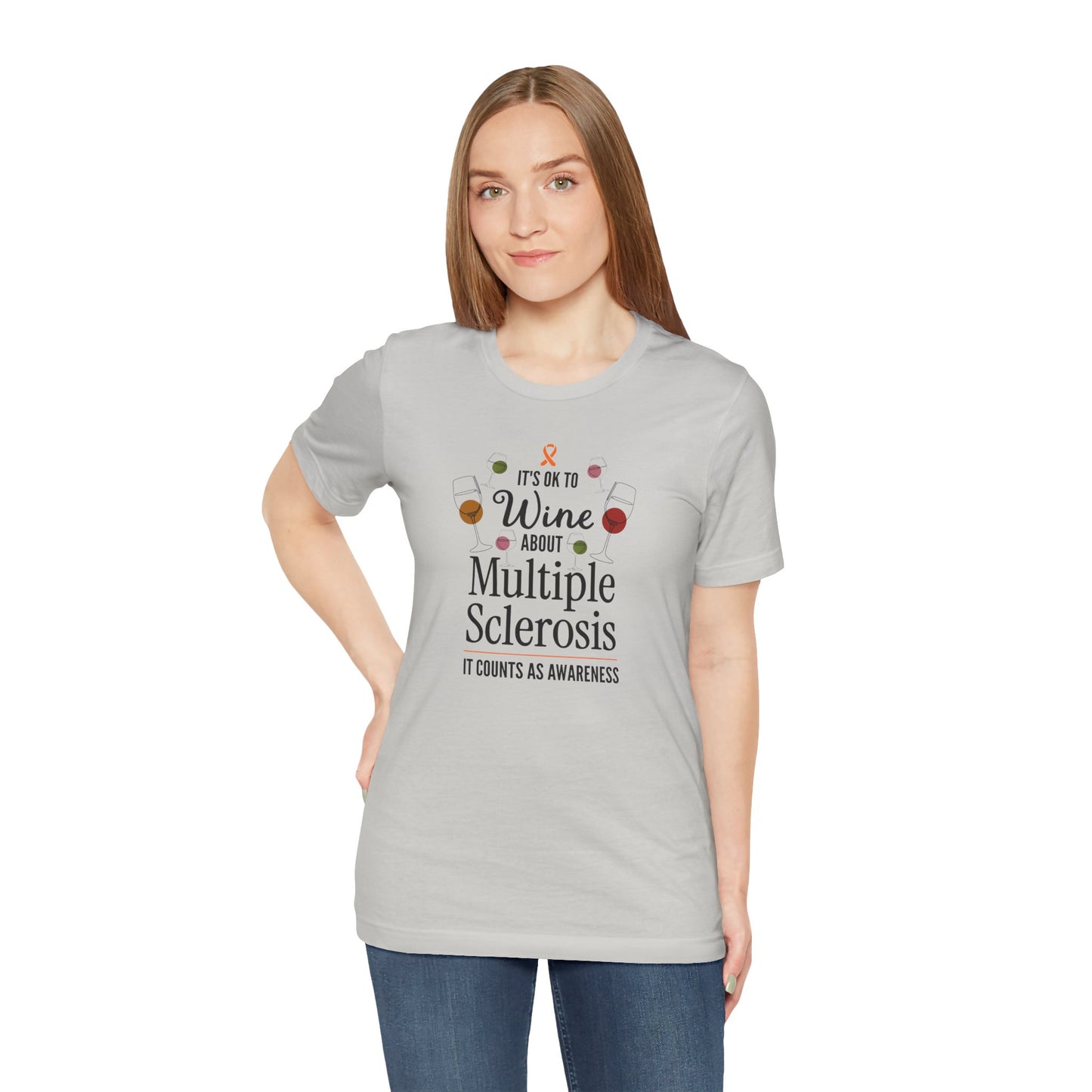 "Wine About Multiple Sclerosis It Counts As Awareness" T-Shirt, Charity Shirt, Unisex, Gift for Supporters, Fundraising Apparel