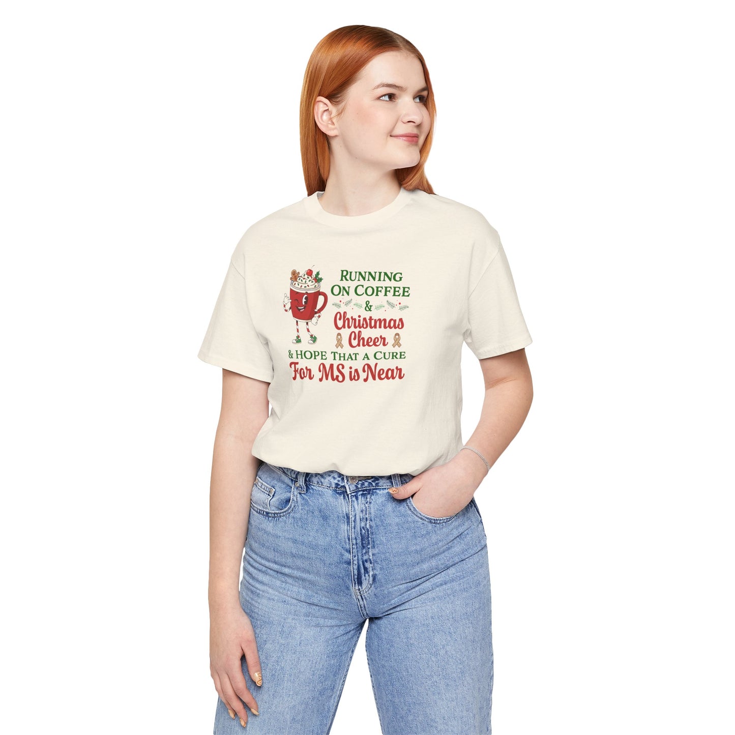 Coffee & Christmas Cheer & a CURE for MS in NEAR; Adult Multiple Sclerosis Awareness, Charity Shirt, Unisex, Gift for Supporters, Fundraising Apparel