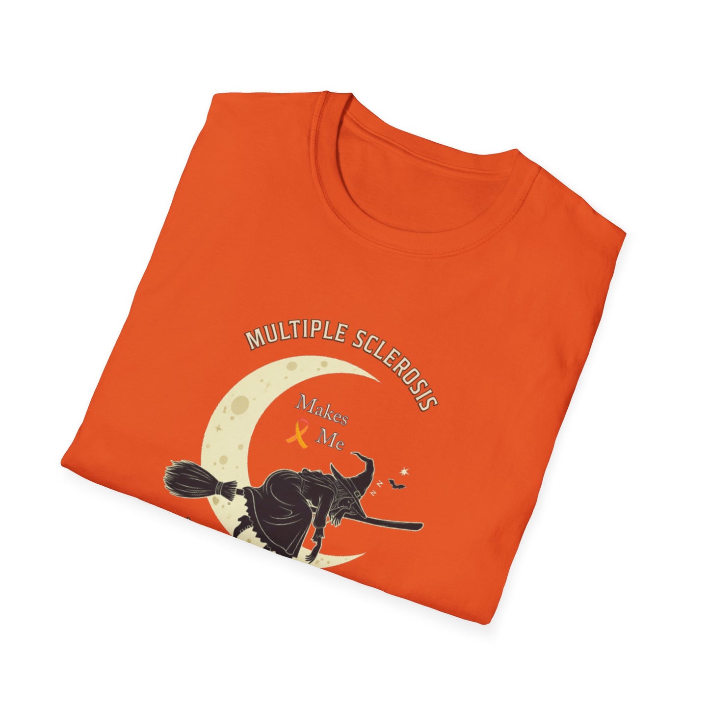 MS Makes Me Wicked Tired | Witch Halloween Tshirt - Unisex Softstyle