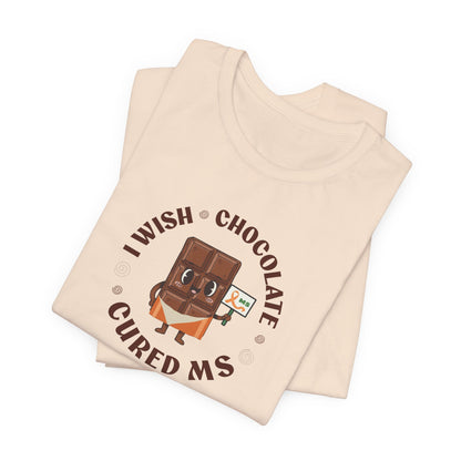 I Wish Chocolate Cured MS Adult Tee Multiple Sclerosis Awareness, Charity Shirt, Unisex, Gift for Supporters, Fundraising Apparel